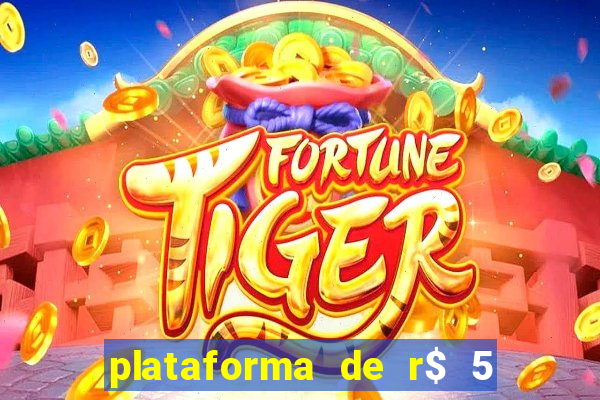 plataforma de r$ 5 para jogar